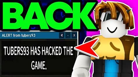 TUBERS93 Roblox Hacker is BACK.. - YouTube