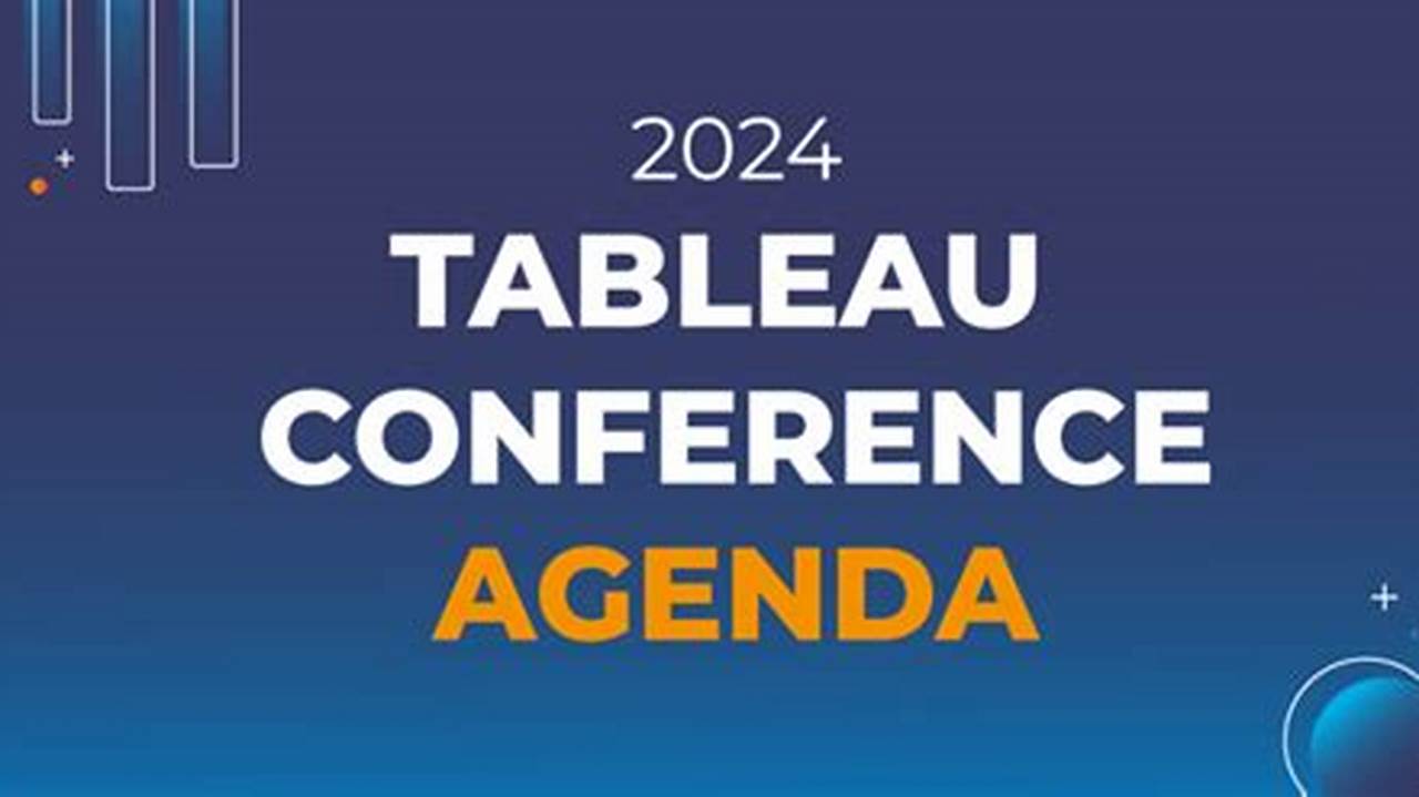 Tableau Conference 2024 Agenda 2024