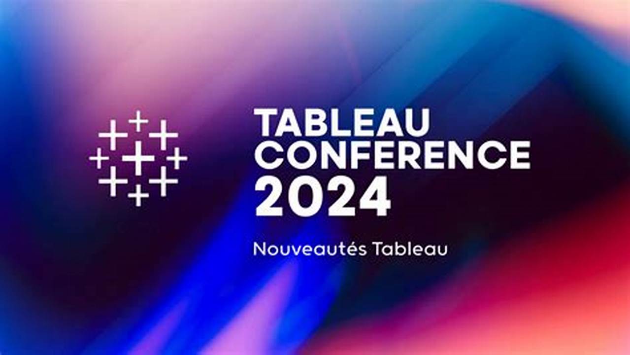 Tableau Conference 2024 Virtual Conference