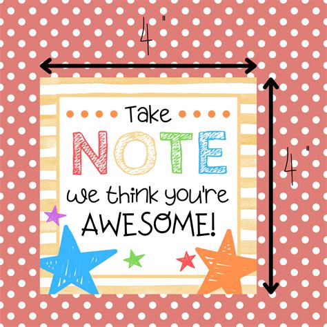 Take Note We Think You Are Awesome Free Printable