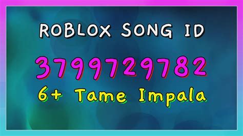 Tame Impala - Roblox Music Codes