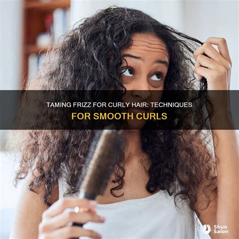 Taming Frizz for Smooth Beautiful Curls