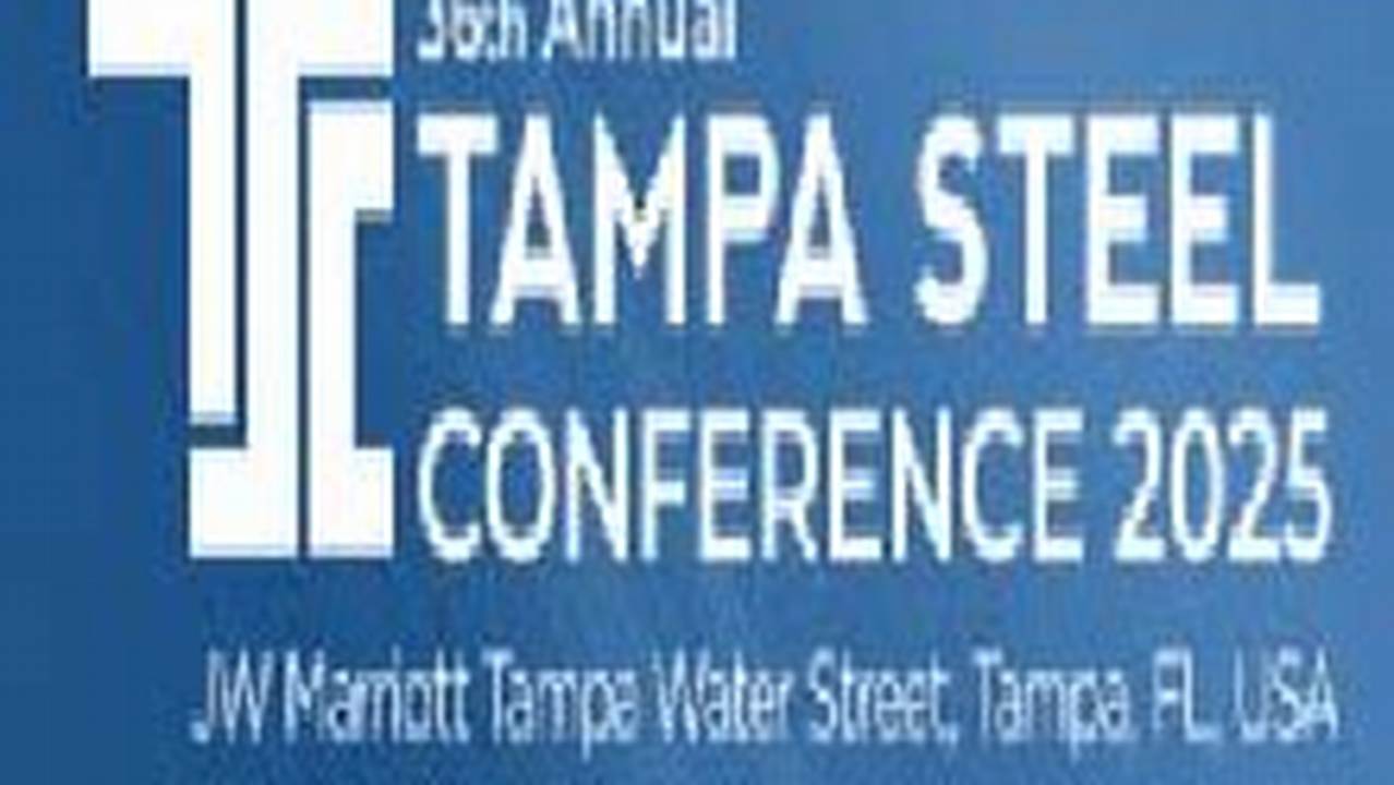 Tampa Steel Conference 2025