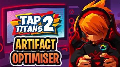Optimize Your Tap Titans 2 Gameplay with Our Artifact Calculator: Maximize Your Progression in Style!