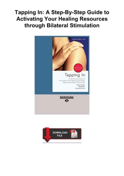Tapping In: A Step-by-Step Guide To Activating Your Healing Resources Through Bilateral Stimulation