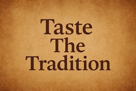 Taste and Tradition