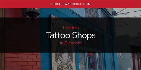 Tattoo Shops In Glendale