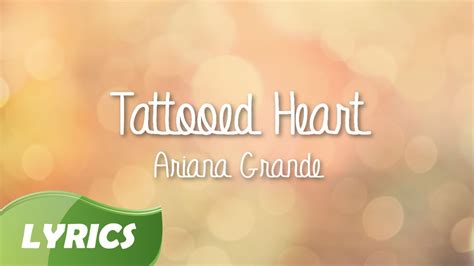 Ariana Grande Tattooed Heart (with Lyrics) YouTube