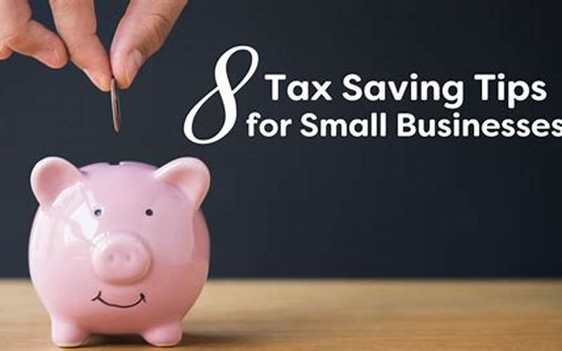 Tax Saving Strategies For Small Businesses