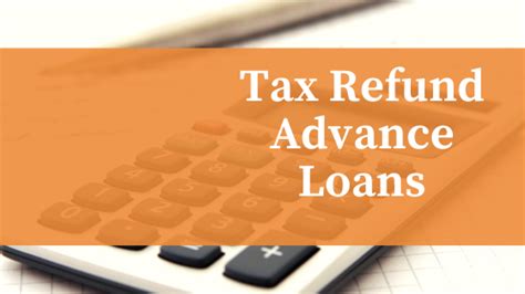 Tax Refund Advancement Loans