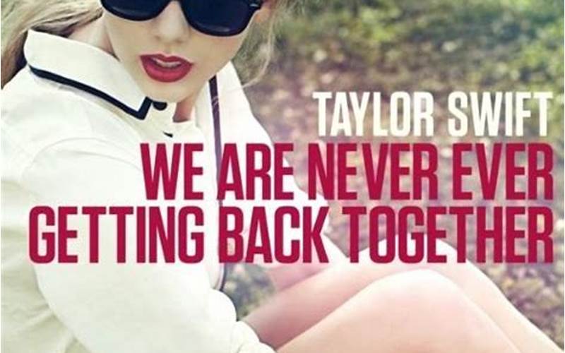 Taylor Swift In We Are Never Ever Getting Back Together Lyric Video