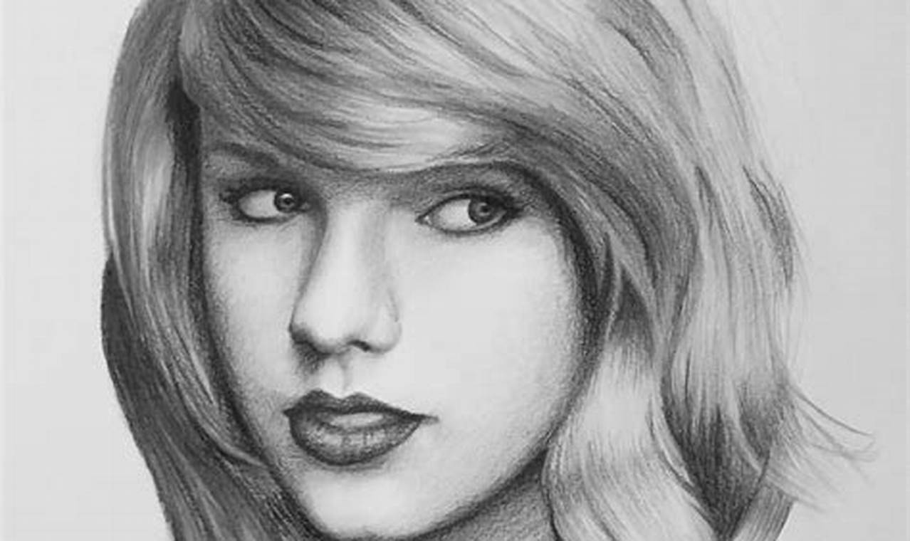 Taylor Swift Pencil Sketch: A Guide to Capturing Her Beauty in Art