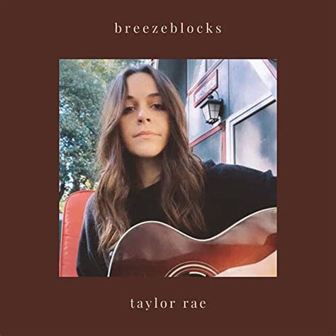 Taylor Rae Breezeblocks