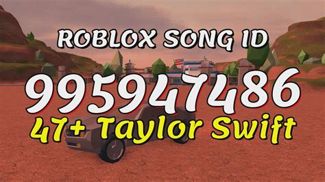 Taylor Swift - Roblox Music Codes