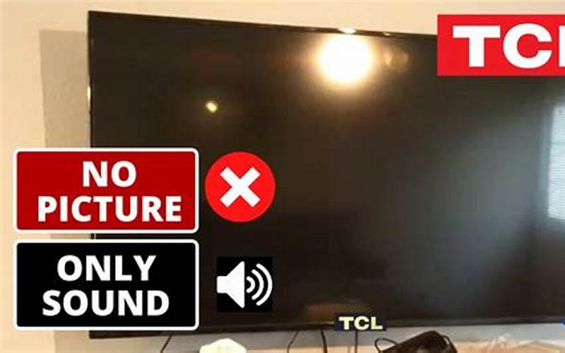 Tcl Tv Hardware Issues