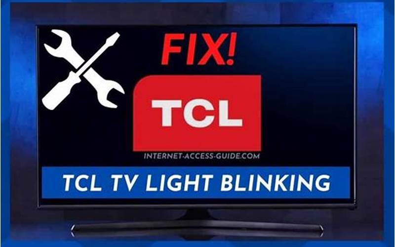 Tcl Tv Light Blinking