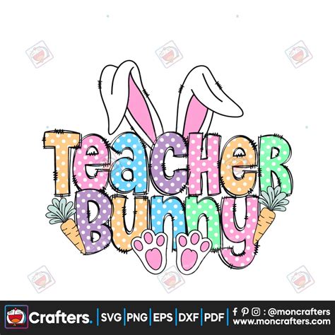 Hop into Spring with Charming Teacher Easter SVGs: Decorate like a Pro!