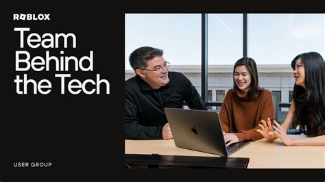 Team Behind the Tech - User Group - Roblox Blog