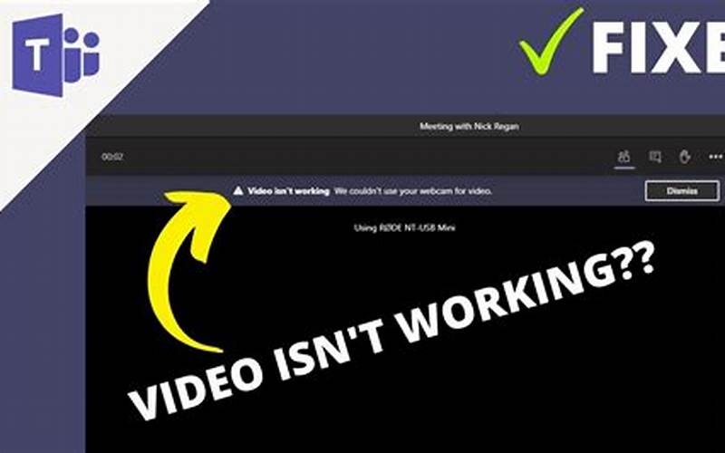 Teams Video Isn'T Working We Couldn'T Use