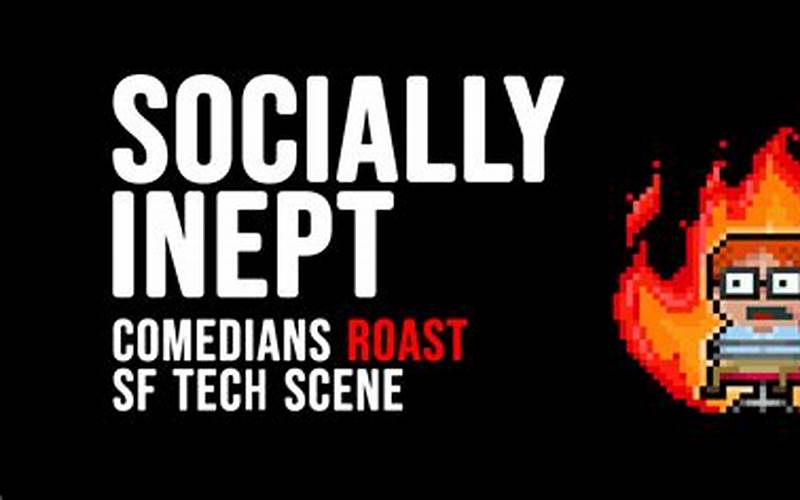 Tech Roast Show SF: A Fun-Filled Event for Tech Enthusiasts in San Francisco
