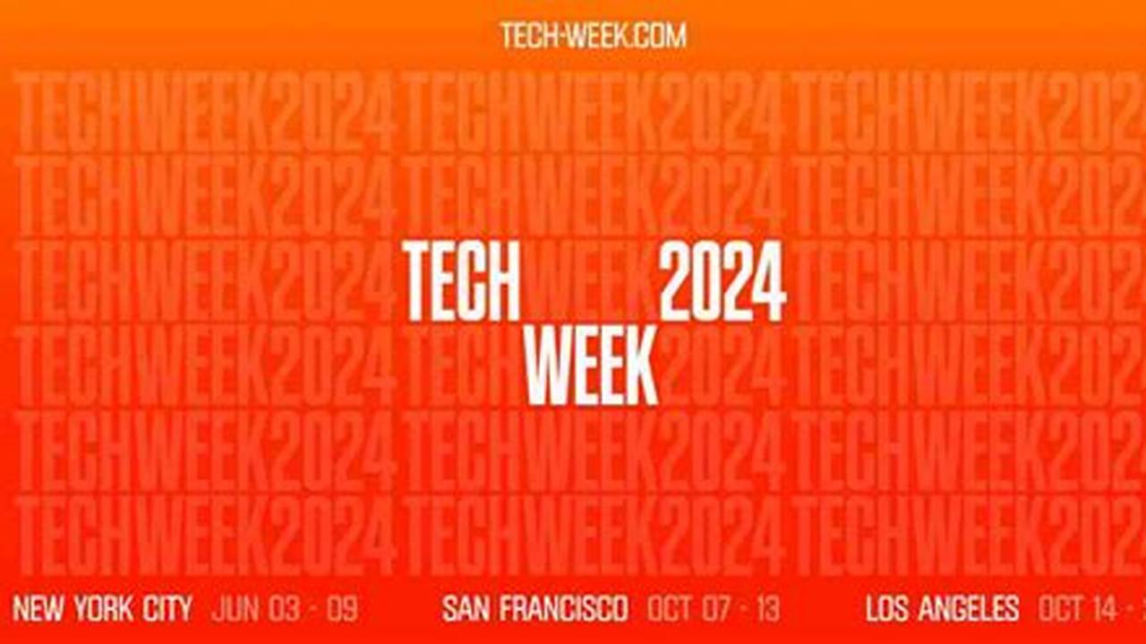 Tech Week 2024 Nyc Tickets
