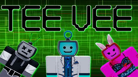 Tee Vee - Roblox