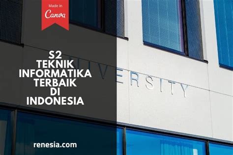 Teknik Informatika Terbaik di Indonesia