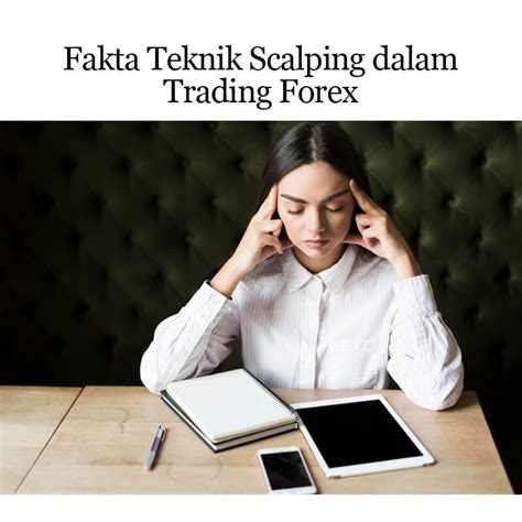 Teknik Scalping Dalam Trading Forex