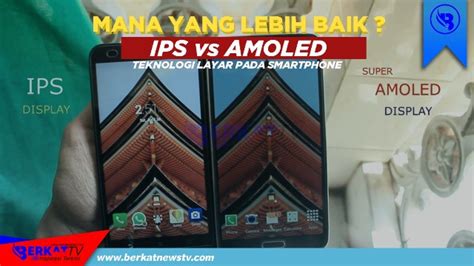 Teknologi Layar Ponsel IPS