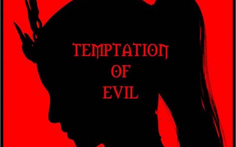 Temptation Of Evil