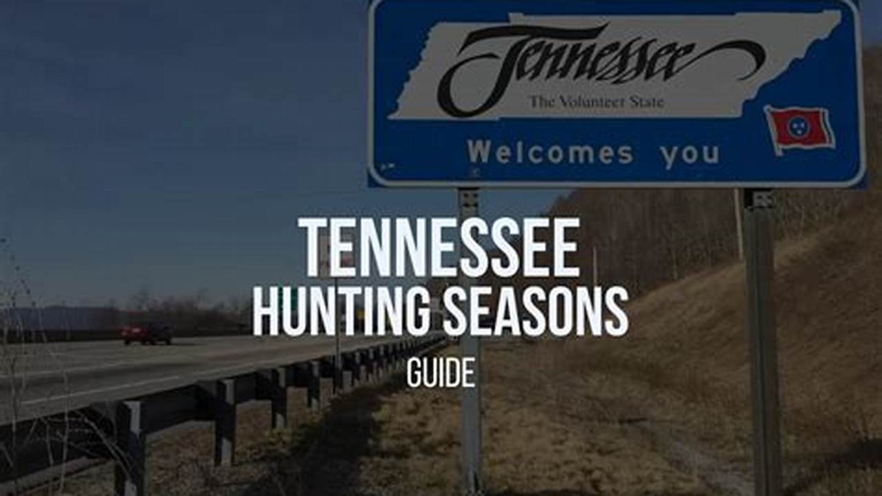 Tennessee Hunting Seasons 2025