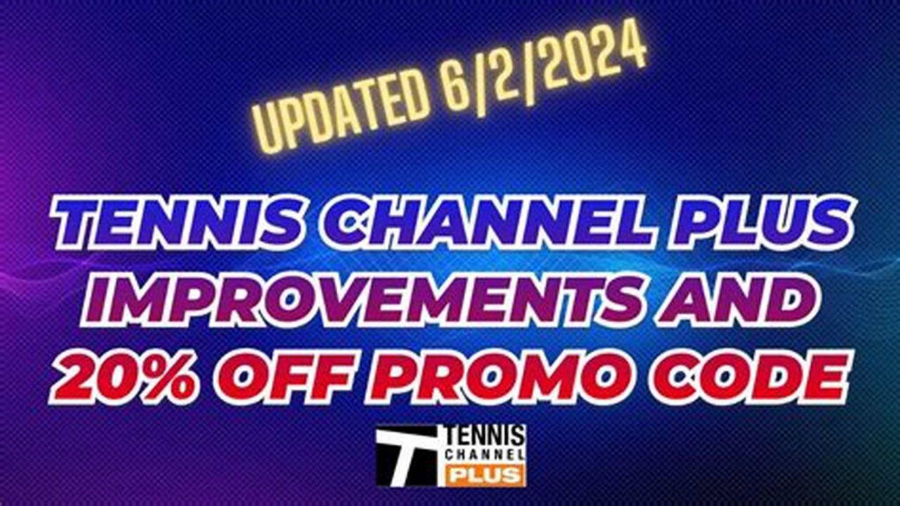 Tennis Channel Plus Discount Code 2024