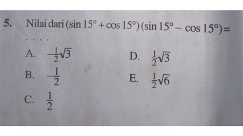 Tentukan Nilai dari Cos 15