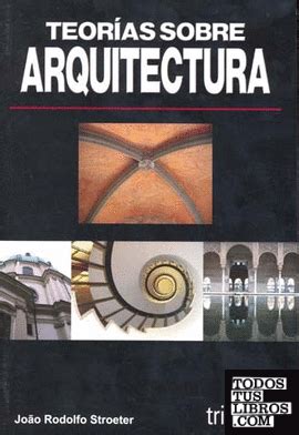 Teorias Sobre Arquitectura Rodolfo Stroeter Pdf
