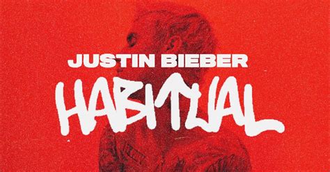 Lirik Lagu Justin Bieber Habitual Terjemahan Lengkap Ngelirik