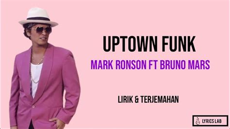 Terjemahan Lirik Lagu Uptown Funk Mark Ronson feat. Bruno Mars