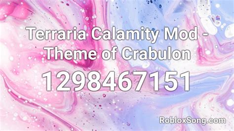 Terraria Calamity Mod - Theme of Crabulon Roblox ID