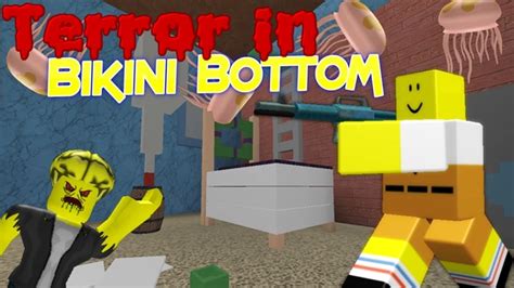 Terror In Bikini Bottom Roblox