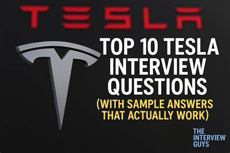 Tesla Interview Questions