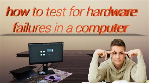 Test Your Hardware for Failures