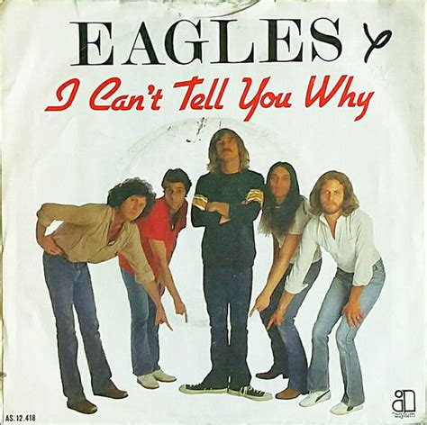 Eagles I Can't Tell You Why (1979, Vinyl) Discogs