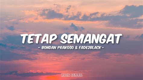 1. Tetap Semangat Liriknya Bikin Hati Senang!2. Lirik Tetap Semangat Menginspirasi untuk Berjuang3. Nikmati Lirik Motivasi dari Tetap Semangat4. Dengarkan Lirik Positif dari Lagu Tetap Semangat5. Menjaga Semangat Hidup dengan Lirik Tetap Semangat6. Membangkitkan Semangat dengan Mendengarkan Lirik Tetap Semangat7. Lirik Lagu Tetap Semangat: Pesan Positif yang Harus Didengarkan8. Inspirasi Kesetiaan dalam Lirik Tetap Semangat9. Lirik Tetap Semangat Dekat dengan Jiwa Pemuda10. Jangan Menyerah dengan Mendengarkan Lirik Tetap Semangat