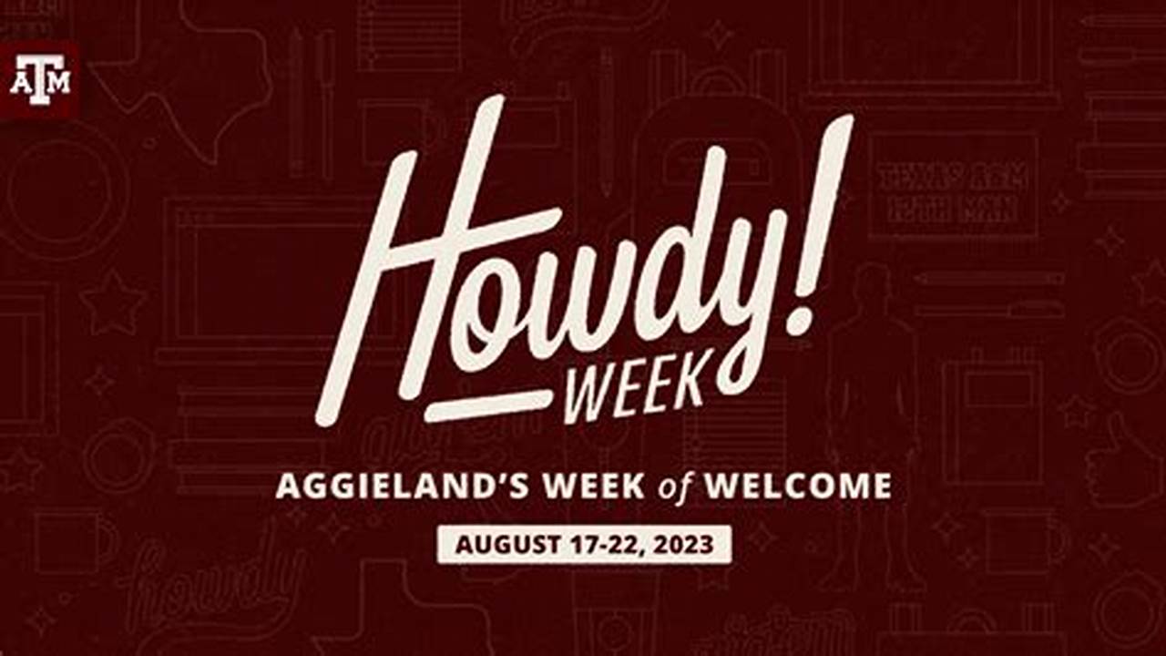 Texas A&M Howdy Week 2025