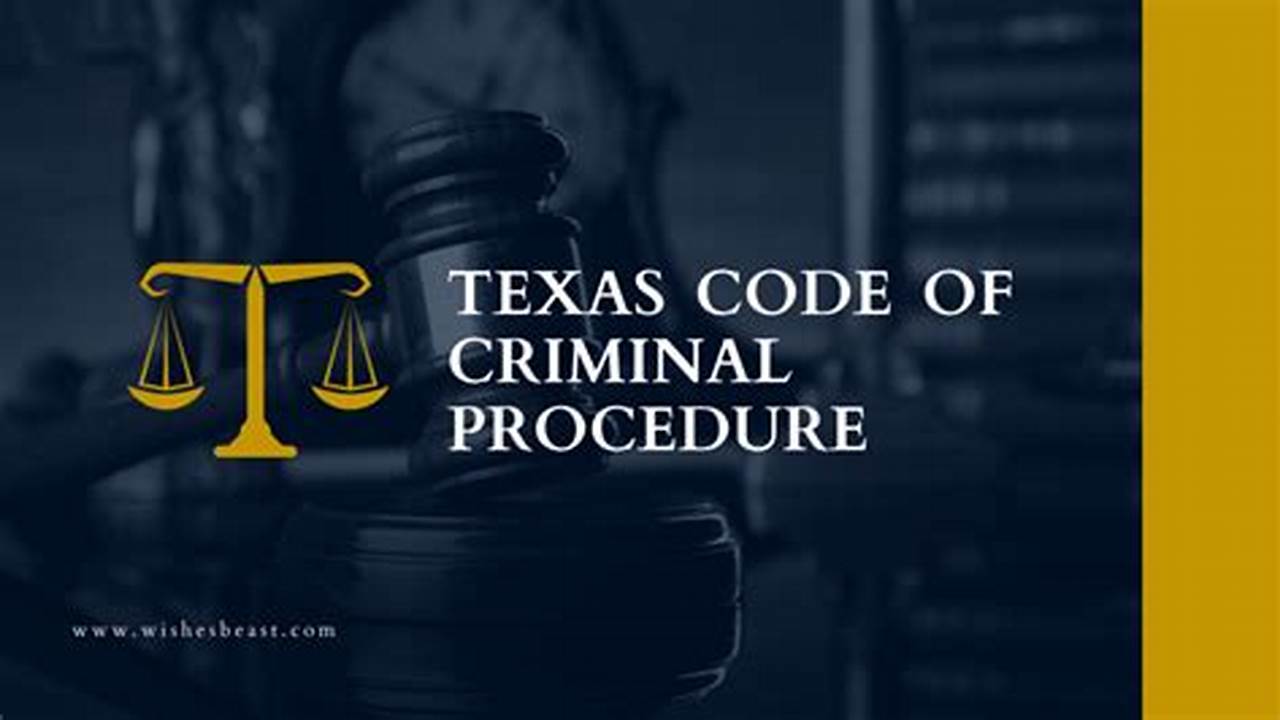 Texas Code Of Criminal Procedure 2024