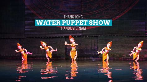 Thang Long Water Puppet Show