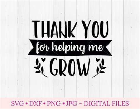Download Thank You for Your Helping Me Grow... for Cricut Machine