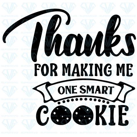 Thanks For Making Me A Smart Cookie Free Printable