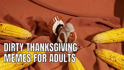 Thanksgiving Memes Dirty