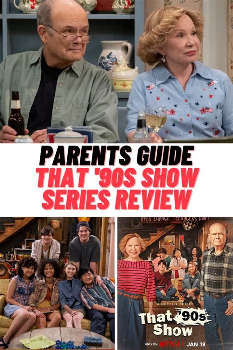 Travel back in time with 'That 90s Show': A Comprehensive Parent's Guide to Nostalgic Pop Culture and Family Values!