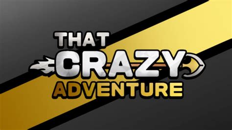 That Crazy Adventure - Roblox